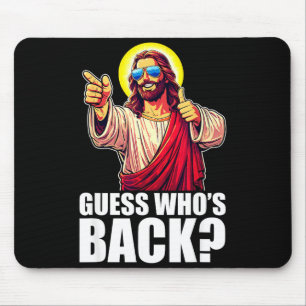 Guess Whos Back_ Christian Jesus Sungles Happy Eas Mouse Mat