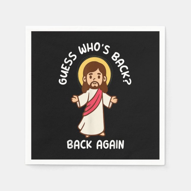 Guess Who's Back Happy Easter! Jesus Christian Mat Napkin (Front)