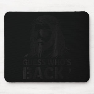 Guess Whos Back Jesus Funny Easter Religious Men W Mouse Mat