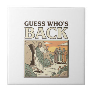 Guess Whos Back Resurrection Humour Vintage Design Tile