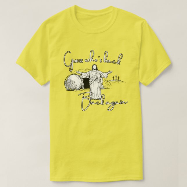 Guess Who's Back T-Shirt (Design Front)