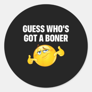 Guess Who's Got A Cheeky Adult Humor Classic Round Sticker