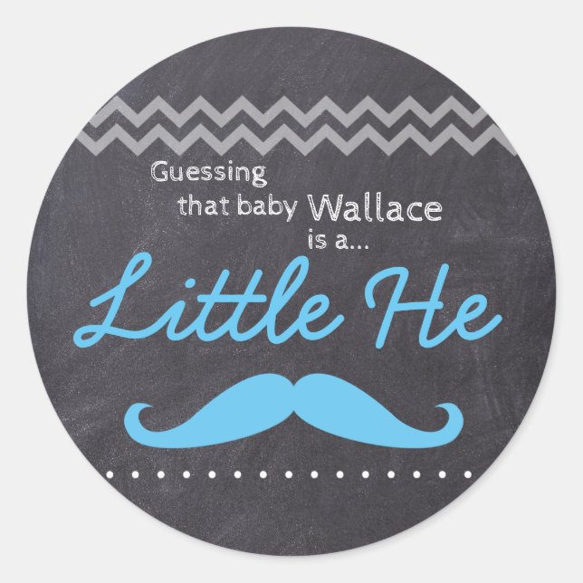 "Guessing baby Boy" - "Little He" Gender Reveal Classic Round Sticker (Front)