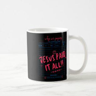 Guest Check Jesus Paid It All Worship Easter Day C Coffee Mug