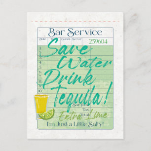 Guest Check Receipt Save Water Drink Tequila Salty Postcard