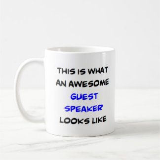 guest speaker, awesome coffee mug