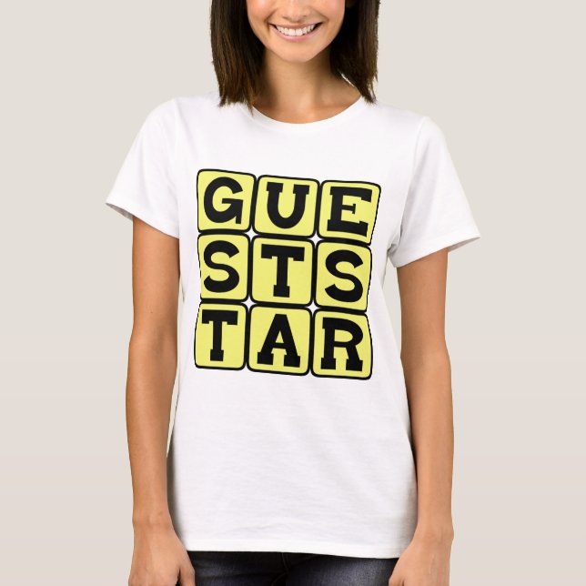 Guest Star, Featured Actor T-Shirt (Front)