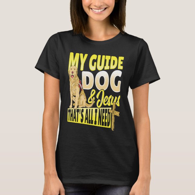Guide Dog and Jesus Blindness T-Shirt (Front)