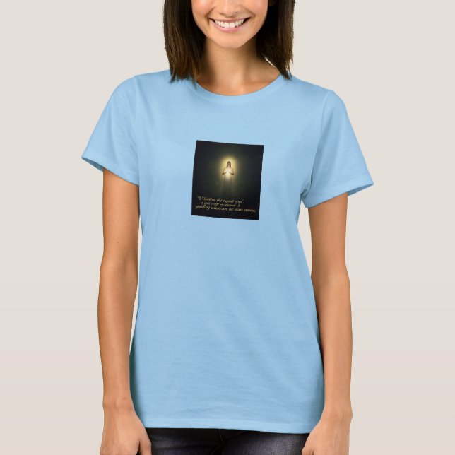 "Guiding the Darkness"  T-Shirt (Front)