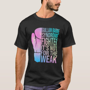 Guillain Barre Syndrome Awareness Fighter Warrior  T-Shirt