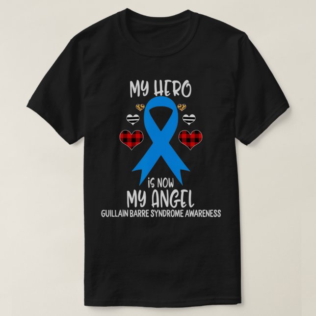 Guillain Barre Syndrome Awareness Remembrance Hero T-Shirt (Design Front)