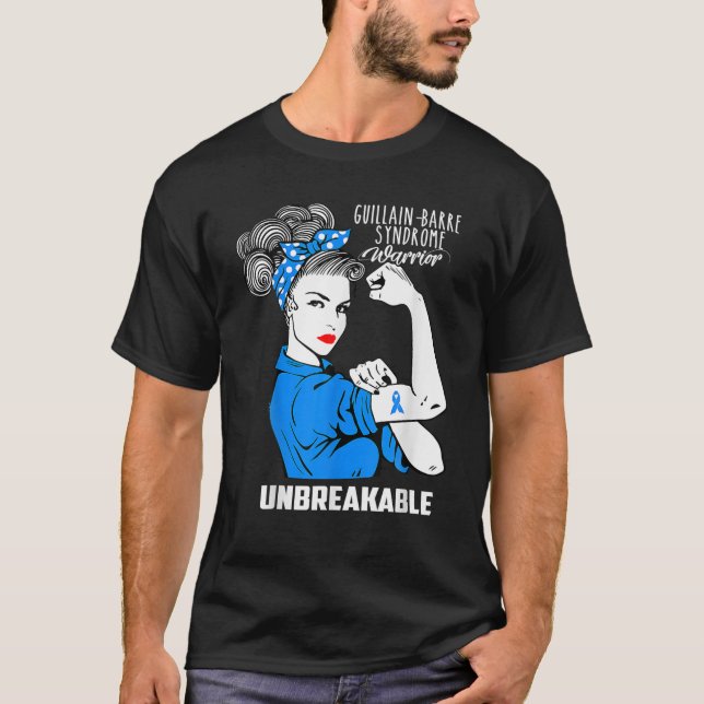 Guillain-Barre Syndrome Warrior-Unbreakable Awaren T-Shirt (Front)