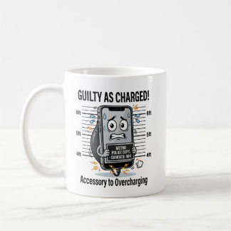 Guilty As Charged – Funny Overcharged Phone Pun Coffee Mug