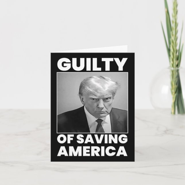 Guilty Of Saving America  Card (Front)