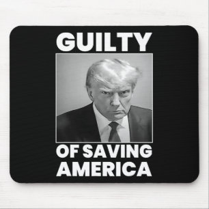 Guilty Of Saving America Mouse Mat