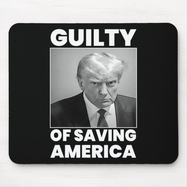Guilty Of Saving America  Mouse Mat (Front)
