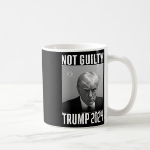 Guilty Trump 2024 Not Again Vote 2024 Anti Trump A Coffee Mug