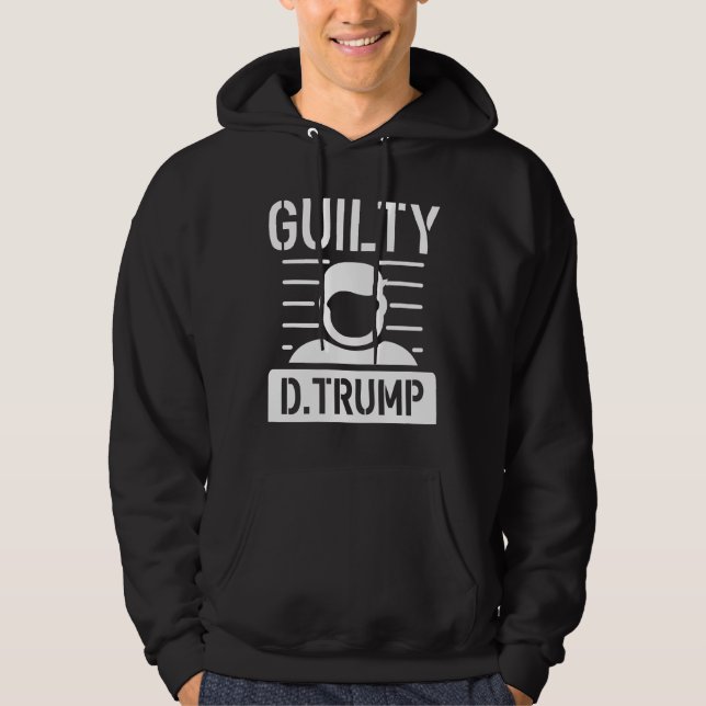 Guilty Trump Hoodie (Front)
