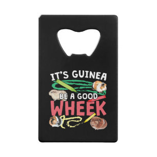 Guinea Be a Good Wheek -Guinea Pig Pun