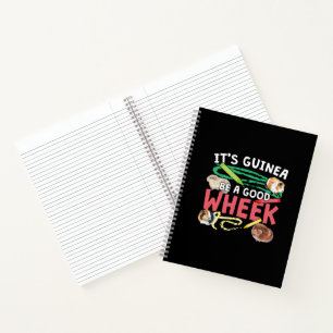 Guinea Be a Good Wheek -Guinea Pig Pun Notebook