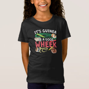 Guinea Be a Good Wheek -Guinea Pig Pun T-Shirt