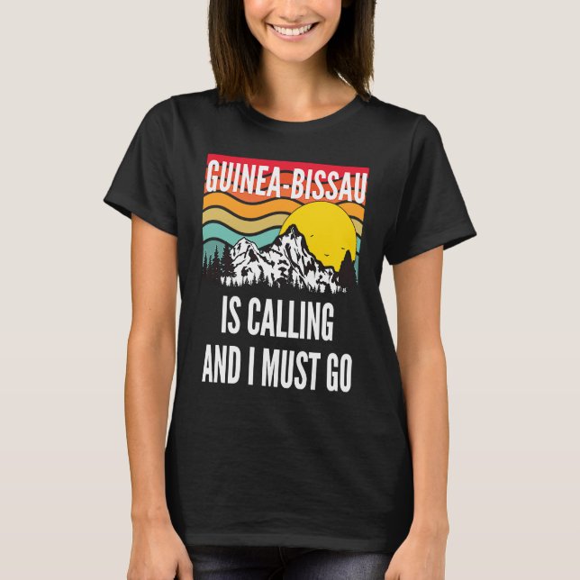 Guinea bissau Is Calling And I Must Go, Wavy Sunse T-Shirt (Front)