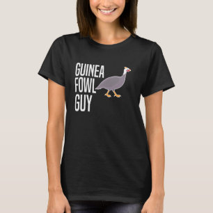 Guinea Fowl Chicken Bird Guy T-Shirt