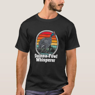 Guinea Fowl Chicken Breeder Poultry Saying 12 T-Shirt