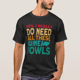 Guinea Fowl Keeper Eggs for Hatching Plush Guinea  T-Shirt