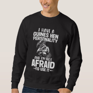 Guinea Hen Guinea Fowl Sweatshirt