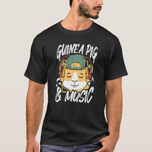 Guinea Pig And Music Animal Lover Pet Owner Guine  T-Shirt (Front)