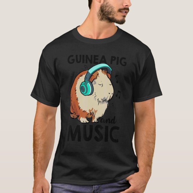 Guinea Pig And Music Animal Lover Pet Owner Guine  T-Shirt (Front)