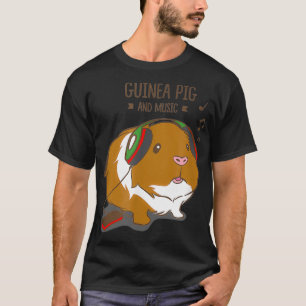 Guinea Pig and Music Funny Rodent  T-Shirt