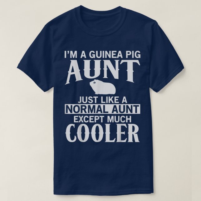 Guinea Pig Aunt Apparel - Great Funny Aunts Design T-Shirt (Design Front)