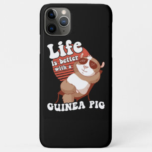 Guinea Pig Chilling Life is better iPhone 11 Pro Max Case