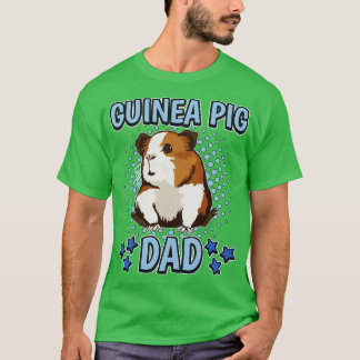 Guinea Pig Dad 1 T-Shirt