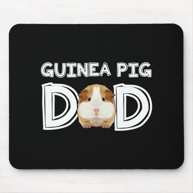 Guinea Pig Dad Daddy Father Rodent Wheek Mouse Mat (Front)