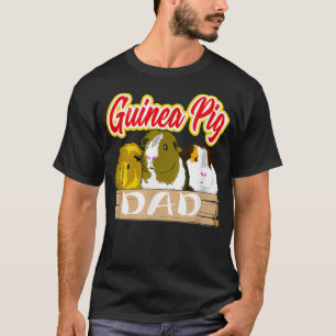 Guinea Pig Dad  Pet Lover Gift  T-Shirt