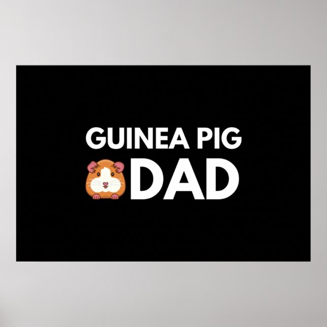 Guinea Pig Dad Poster (Front)