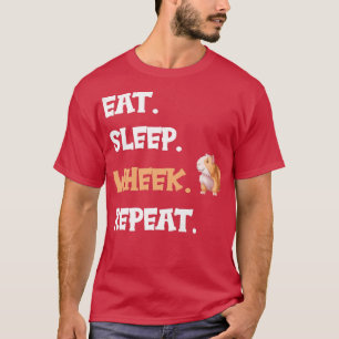 Guinea pig eat sleep wheek repeat T-Shirt
