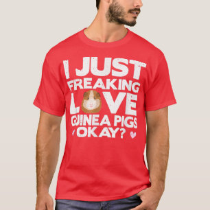 Guinea Pig , Freaking Love Guinea Pigs Tee, Guinea T-Shirt