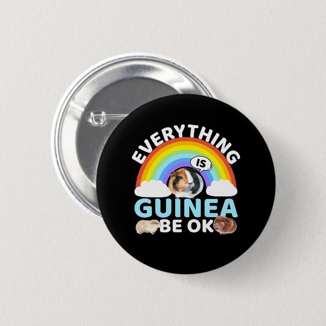 Guinea Pig - Guinea Be OK, Encouragement 6 Cm Round Badge (Front & Back)