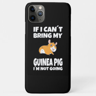 Guinea pig If i cant iPhone 11 Pro Max Case