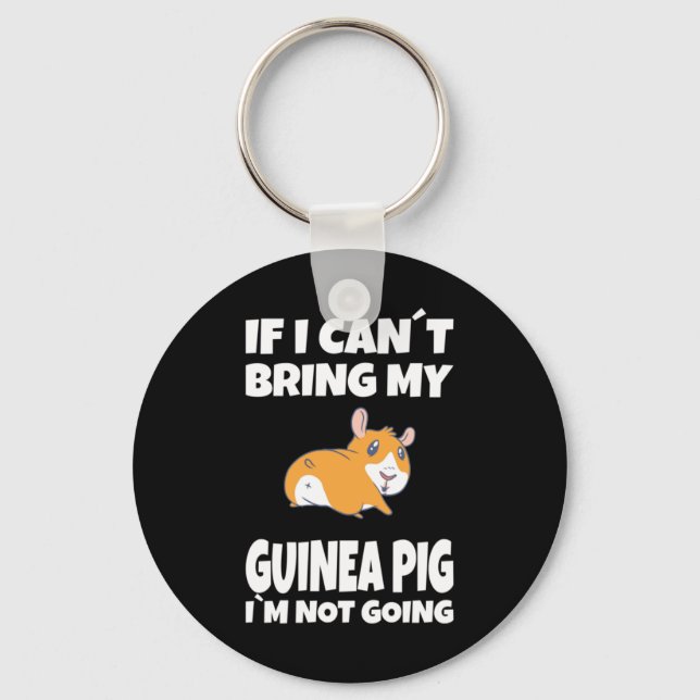 Guinea pig If i cant Key Ring (Front)