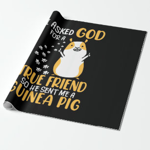 Guinea Pig Is True Friend Wrapping Paper