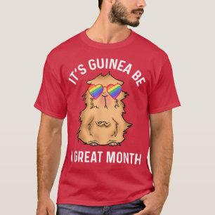 Guinea Pig Lover LGBTQ Stuff Gay Pride Month Its G T-Shirt