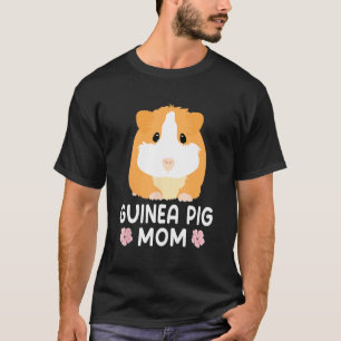 Guinea Pig Mom Guinea Pig Mama Mother T-Shirt