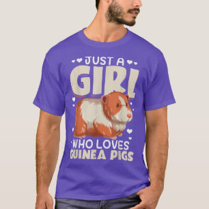 Guinea Pig Moms Just A Girl Who Loves Guinea Pigs T-Shirt