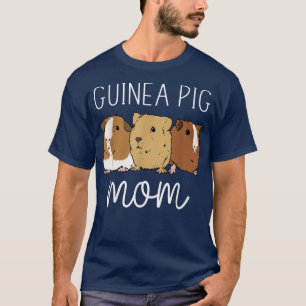 Guinea Pig Mum Cute Guinea Pig Owner Cavy Lover T-Shirt