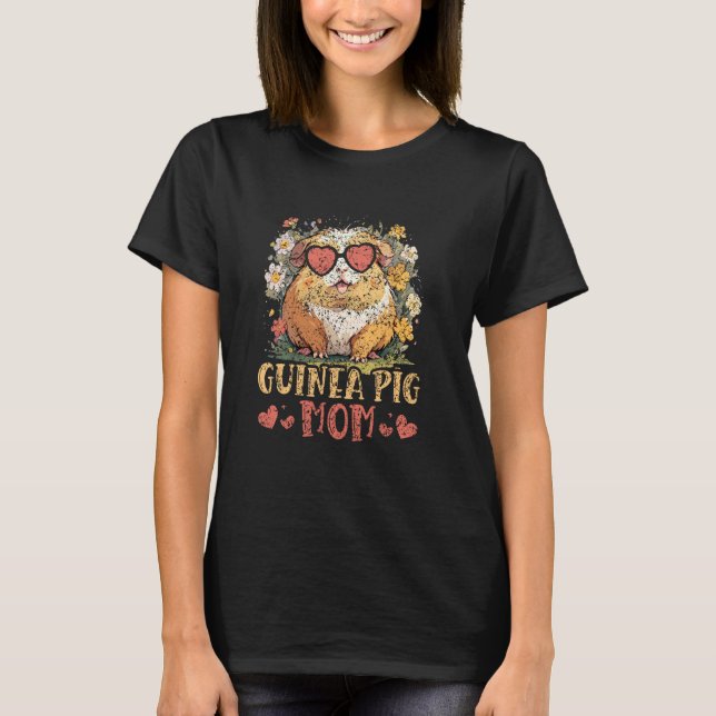 Guinea Pig Mum Cute Pet Animal Lover Guinea Pig Mo T-Shirt (Front)